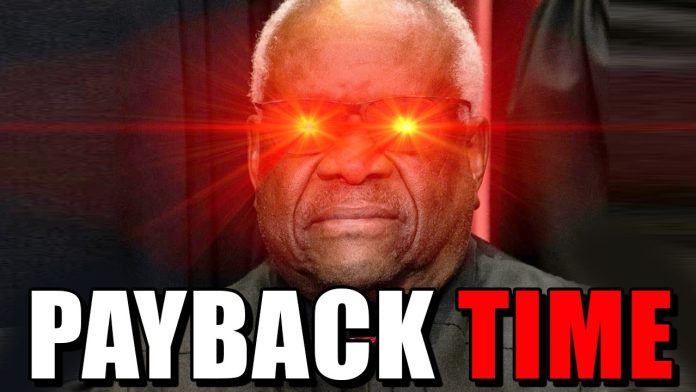 Clarence Thomas is FKN PISSED.